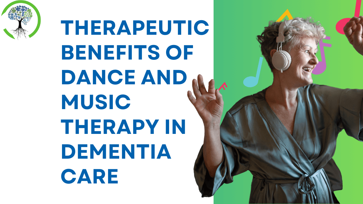 Therapeutic Benefits of Dance and Music Therapy in Dementia Care